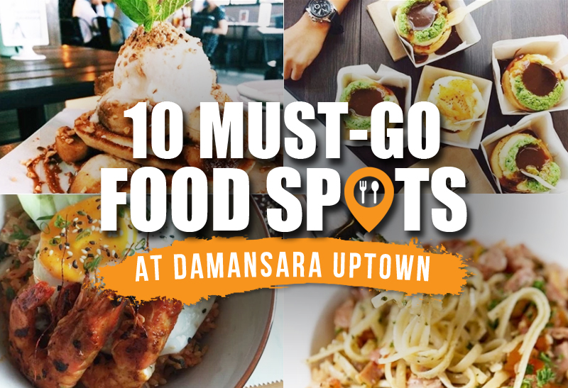 10 Best Food Spots at Damansara Uptown - KLNOW