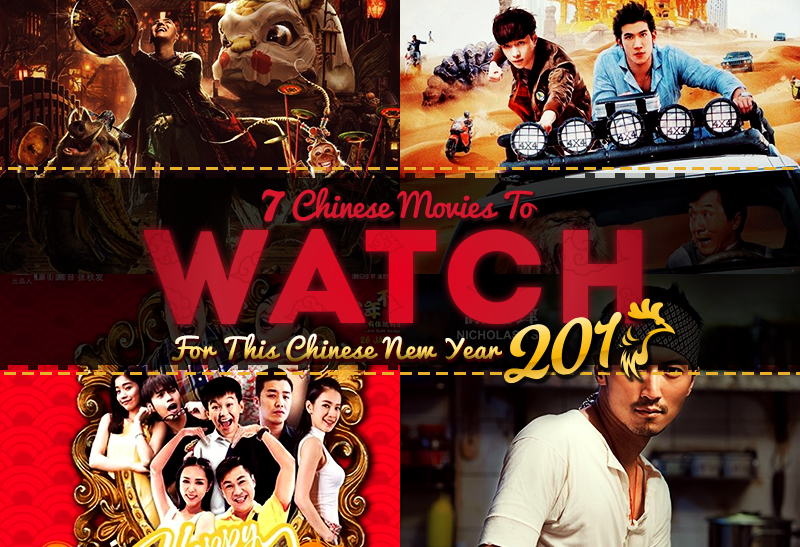 7 Chinese Movies To Watch For This Chinese New Year 2017 Klnow