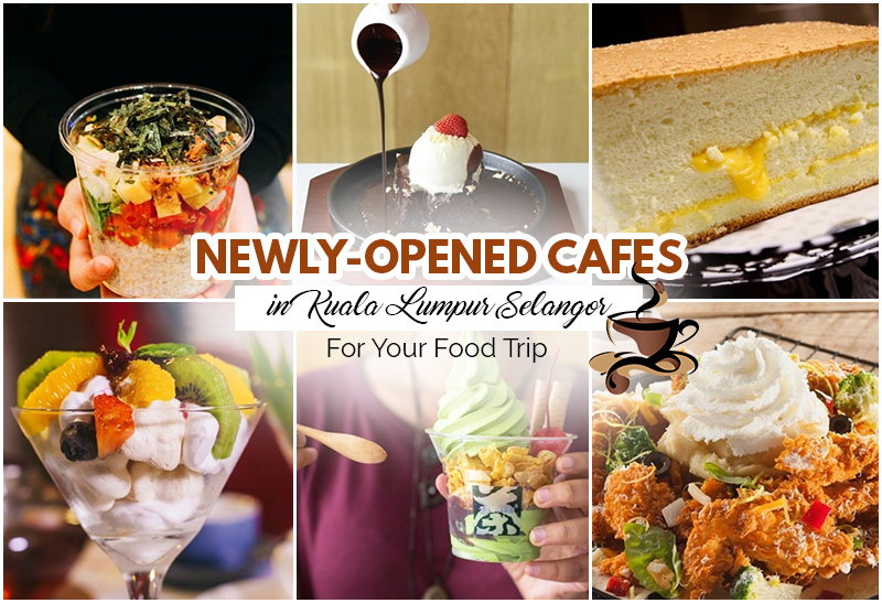 These Newly-Opened Cafes in KL Selangor Should Be Included ...